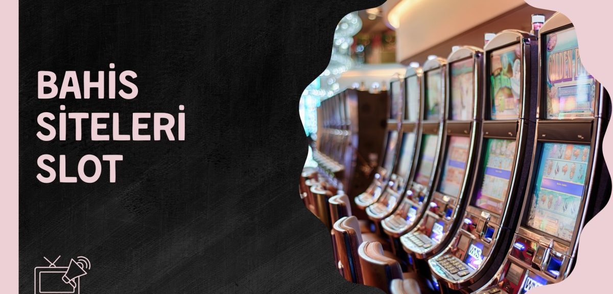 Bahis Siteleri Slot Alanında Yanlış Bilinen Gerçekler!